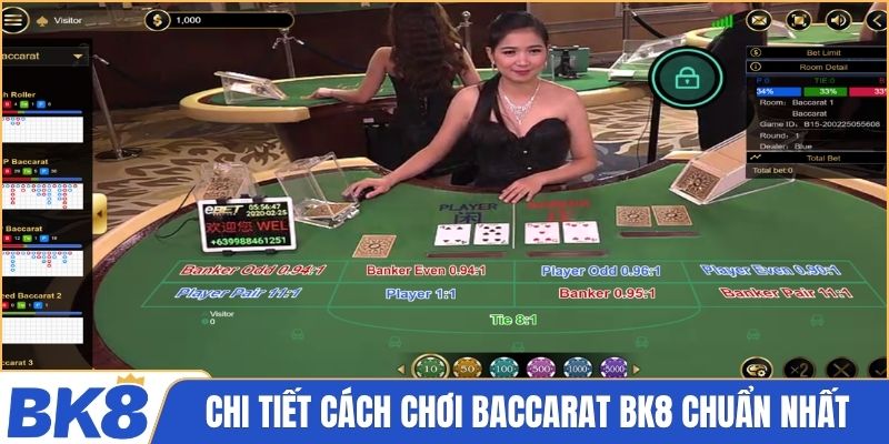 Chi tiết cách chơi Baccarat BK8 chuẩn nhất