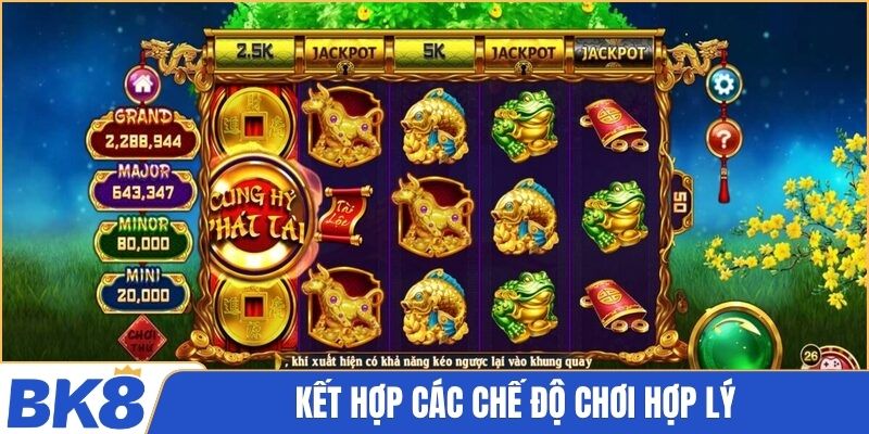 Kết hợp các chế độ chơi hợp lý