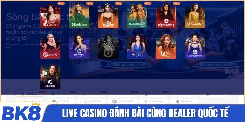 Live casino đánh bài cùng dealer quốc tế