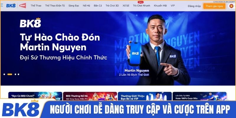 Người chơi dễ dàng truy cập và cá cược trên app