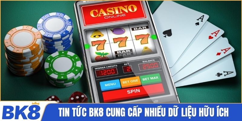 Tin tức BK8 cung cấp nhiều dữ liệu hữu ích