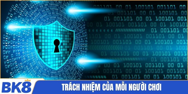 Trách nhiệm của mỗi người chơi