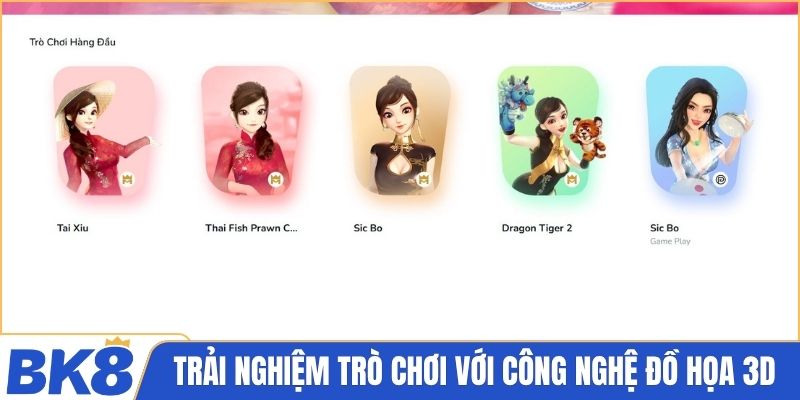 Trải nghiệm trò chơi với công nghệ đồ họa 3D